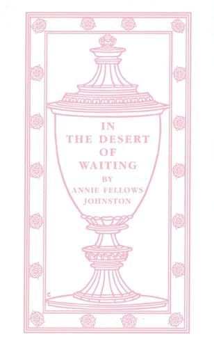 9781557093837: In the Desert of Waiting (Books of American Wisdom)