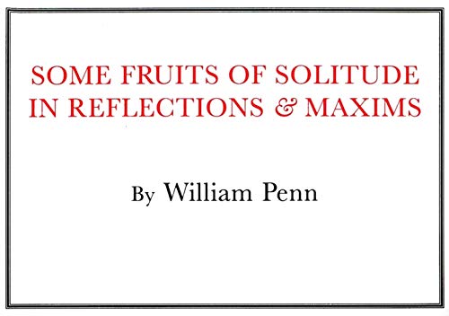 9781557094339: Some Fruits of Solitude (Little Books of Wisdom)