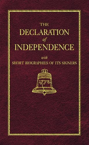 Beispielbild fr The Declaration of Independence With Short Biographies of Its Signers zum Verkauf von Blackwell's