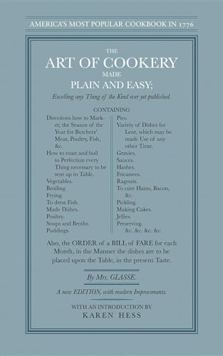 The Art of Cookery Made Plain and Easy - Glasse, Hannah