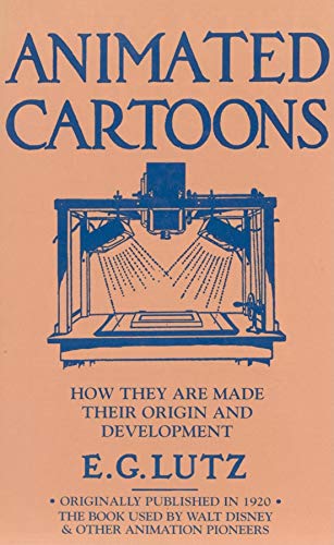 9781557094742: Animated Cartoons: How They Are Made Their Origin and Development