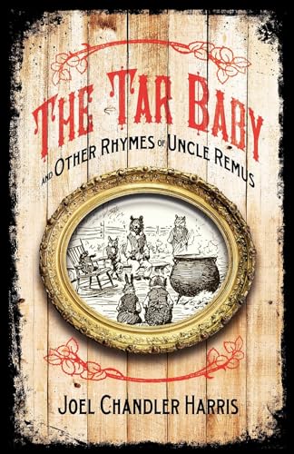 9781557094896: Tar Baby and Other Rhymes of Uncle Remus (Applewood Books)