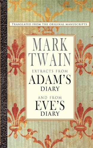 Beispielbild fr Extracts from Adam's Diary/Eve's Diary zum Verkauf von Half Price Books Inc.