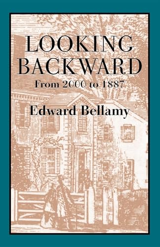 Beispielbild fr Looking Backward: From 2000 to 1887 zum Verkauf von BookHolders