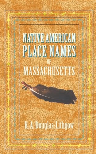 Stock image for Native American Place Names of MA for sale by Better World Books