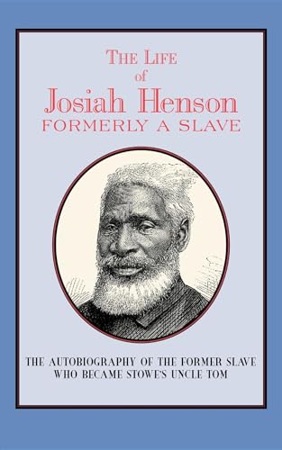 Stock image for Life of Josiah Henson: Formerly a Slave for sale by SecondSale