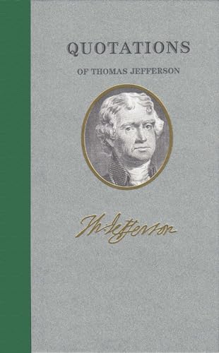 Beispielbild fr Quotations of Thomas Jefferson (Quotations of Great Americans) zum Verkauf von Books-FYI, Inc.