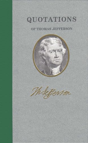 Stock image for Quotations of Thomas Jefferson (Quotations of Great Americans) for sale by Books-FYI, Inc.