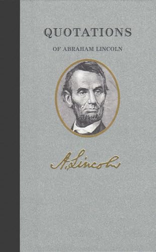Imagen de archivo de Quotations of Abraham Lincoln (Quotations of Great Americans) a la venta por Dream Books Co.