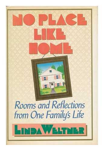 Beispielbild fr No Place Like Home : Rooms and Reflections from One Family's Life zum Verkauf von Better World Books