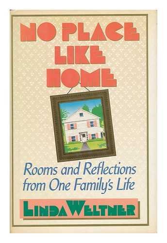 Imagen de archivo de No Place Like Home. Rooms and Reflections from One Family's Life a la venta por Sleepy Hollow Books