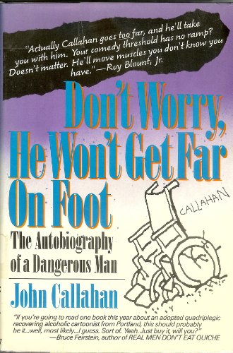 Beispielbild fr Don't Worry, He Won't Get Far on Foot zum Verkauf von Better World Books