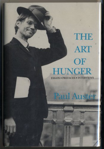 Beispielbild fr The Art of Hunger: Essays, Prefaces, Interviews zum Verkauf von Sanctuary Books, A.B.A.A.