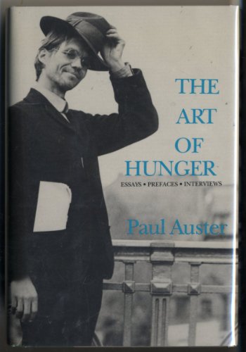 Stock image for The Art of Hunger Essays, Prefaces, Interviews for sale by Squeaky Trees Books