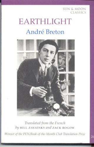 Earthlight (Sun & Moon Classics) (9781557130952) by Andre Breton