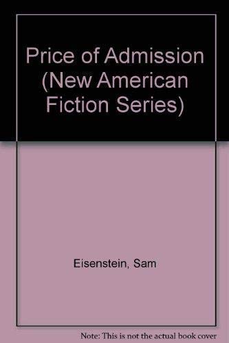 Stock image for Price of Admission (New American Fiction) for sale by Montclair Book Center