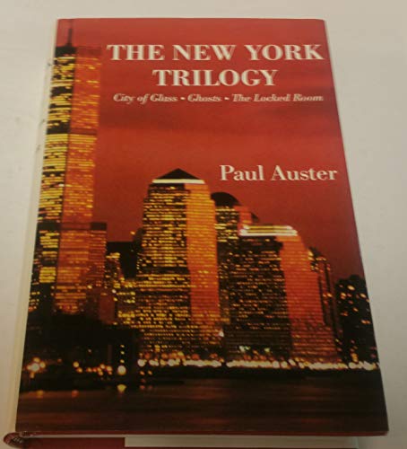 The New York Trilogy: City of Glass, Ghosts, The Locked Room - AUSTER, Paul