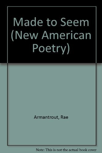 Imagen de archivo de Made To Seem (New American Poetry) a la venta por HPB-Ruby