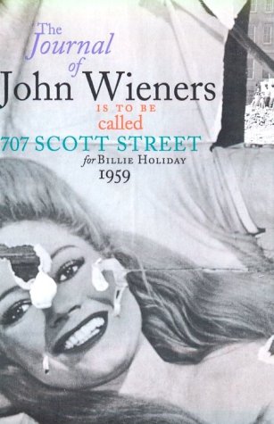 707 Scott Street: The Journal of John Wieners (Sun & Moon Classics) (9781557132529) by Wieners, John
