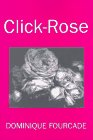 Click-Rose (Sun & Moon Classics) (9781557132642) by Fourcade, Dominique