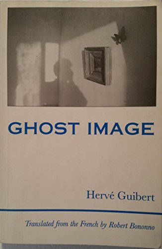 Ghost Image (Sun & Moon Classics) (9781557132673) by Guibert, Herve
