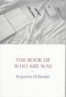 The Book of Who Are Was (New American Poetry) (9781557132918) by Hollander, Benjamin