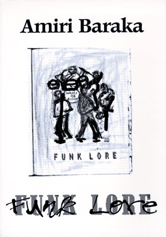 Beispielbild fr Funk Lore: New Poems (1984-1995) zum Verkauf von Front Cover Books