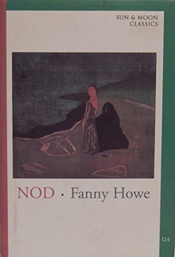 Nod (New American Fiction) (9781557133076) by Howe, Fanny