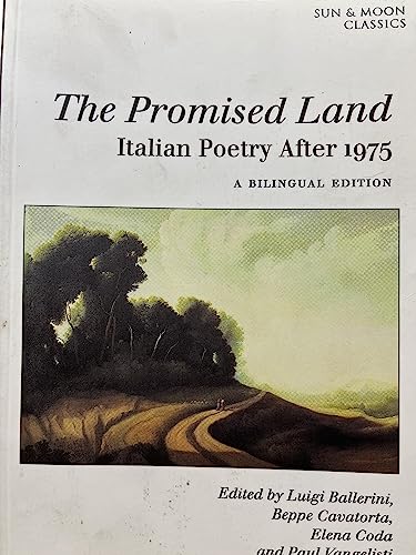 Stock image for Promised Land: Italian Poetry After 1975 - A Bilingual Edition for sale by Abacus Bookshop