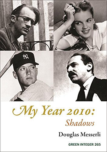 Imagen de archivo de My Year 2010: Shadows (Green Integer) a la venta por Books From California