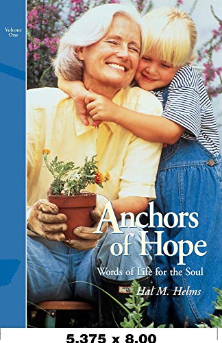 Stock image for Anchors of Hope: Words of Life for the Soul (Volume I) for sale by SecondSale
