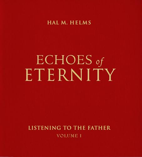 9781557251732: Echoes of Eternity: Listening to the Father