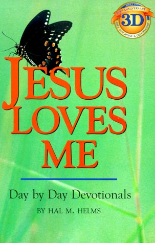 Jesus Loves Me: Day by Day Devotionals (9781557251855) by Helms, Hal M.