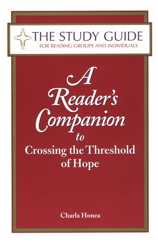 Stock image for The Study Guide to a Reader's Companion to Crossing the Threshold of Hope for sale by ThriftBooks-Atlanta