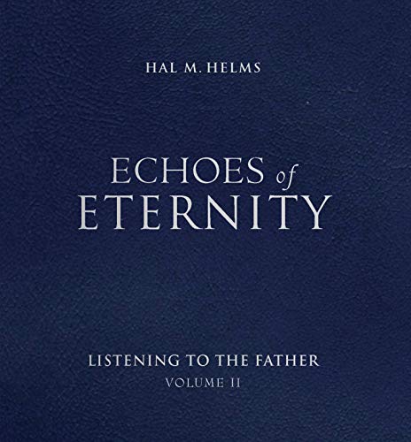 9781557252067: Echoes of Eternity: Listening to the Father: 02