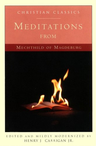 Stock image for Meditations from Mechthild of Magdeburg (Living Library) for sale by SecondSale