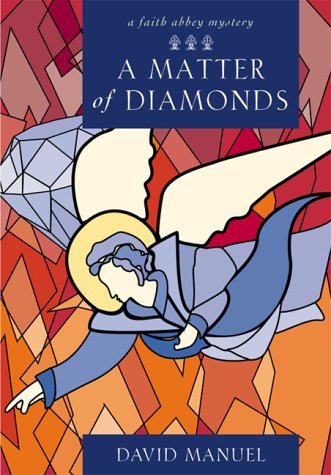 Beispielbild fr A Matter of Diamonds (Faith Abbey Mystery Series, Book 2) zum Verkauf von Wonder Book