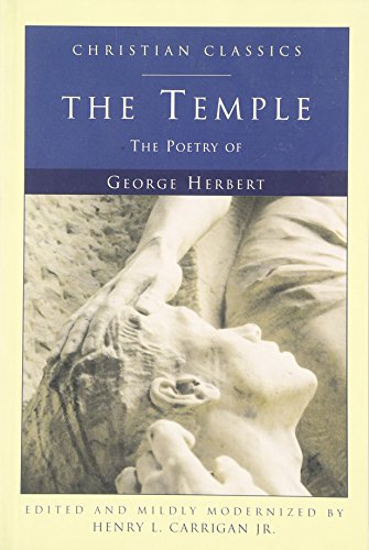 Beispielbild fr The Temple: The Poetry of George Herbert (Christian Classic) zum Verkauf von Books of the Smoky Mountains