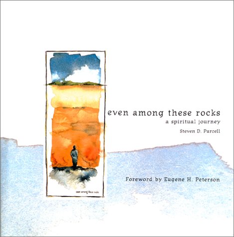 Stock image for Even Among These Rocks: A Spiritual Journey for sale by Andover Books and Antiquities