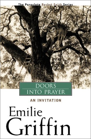 Doors into Prayer: An Invitation (Pocket Faith) (9781557252852) by Griffin, Emilie