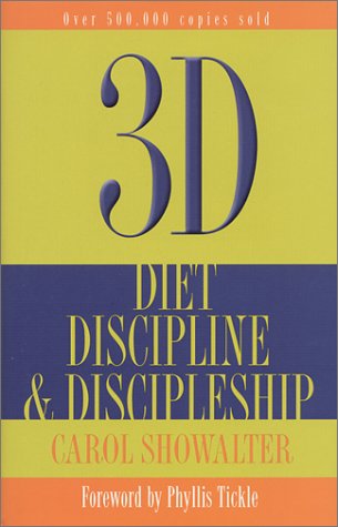 Beispielbild fr 3D : Diet, Discipline and Discipleship zum Verkauf von Better World Books