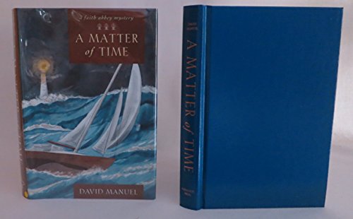 Beispielbild fr A Matter of Time : A Faith Abbey Mystery zum Verkauf von Better World Books