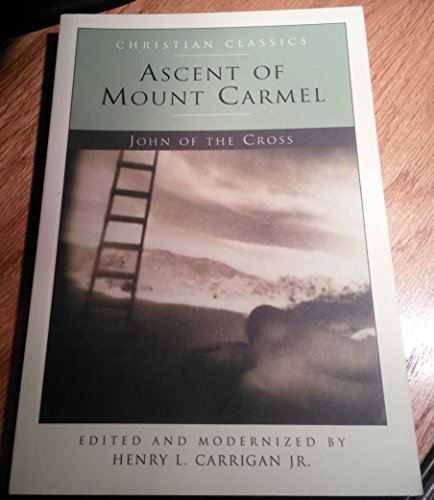 Stock image for Ascent of Mount Carmel (Christian Classics, 20) for sale by Half Price Books Inc.
