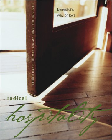 Beispielbild fr Radical Hospitality: Benedicts Way of Love zum Verkauf von Goodwill