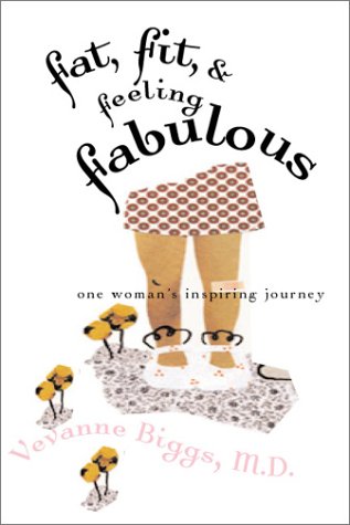 9781557253224: Fat, Fit and Feeling Fabulous: One Woman's Inspiring Journey