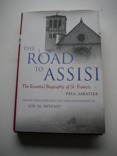 Beispielbild fr The Road to Assisi: The Essential Biography of St. Francis zum Verkauf von WorldofBooks