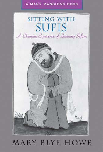 Beispielbild fr Sitting With Sufis: A Christian Experience of Learning Sufism (Many Mansions) zum Verkauf von Wonder Book