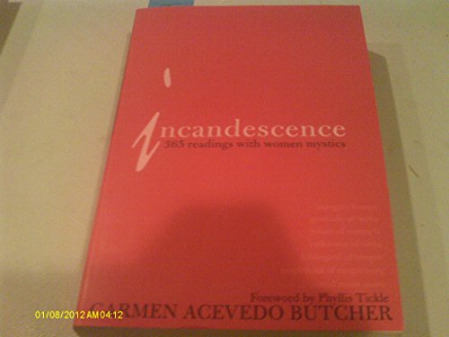 Stock image for Incandesence: 365 Readings With Women Mystics for sale by HPB-Red