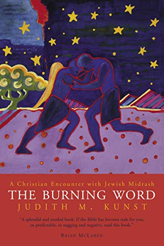 Beispielbild fr The Burning Word: A Christian Encounter with Jewish Midrash zum Verkauf von BooksRun