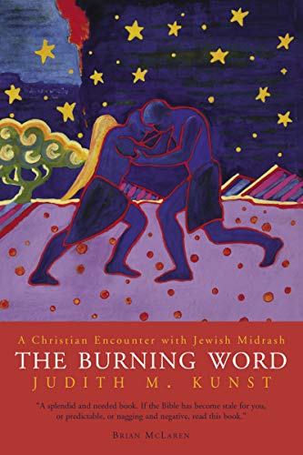 Stock image for The Burning Word: A Christian Encounter with Jewish Midrash for sale by BooksRun